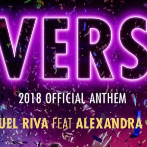 Asculta imnul oficial al Neversea 2018 by Manuel Riva și Alexandra Stan