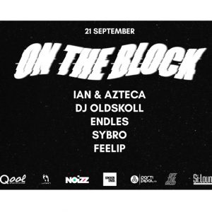 On The Block: Cel mai hype party de muzica urbana se intoarce in oras
