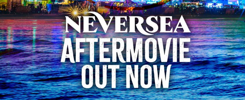 Aftermovie-ul Neversea te ajuta sa visezi la vara!